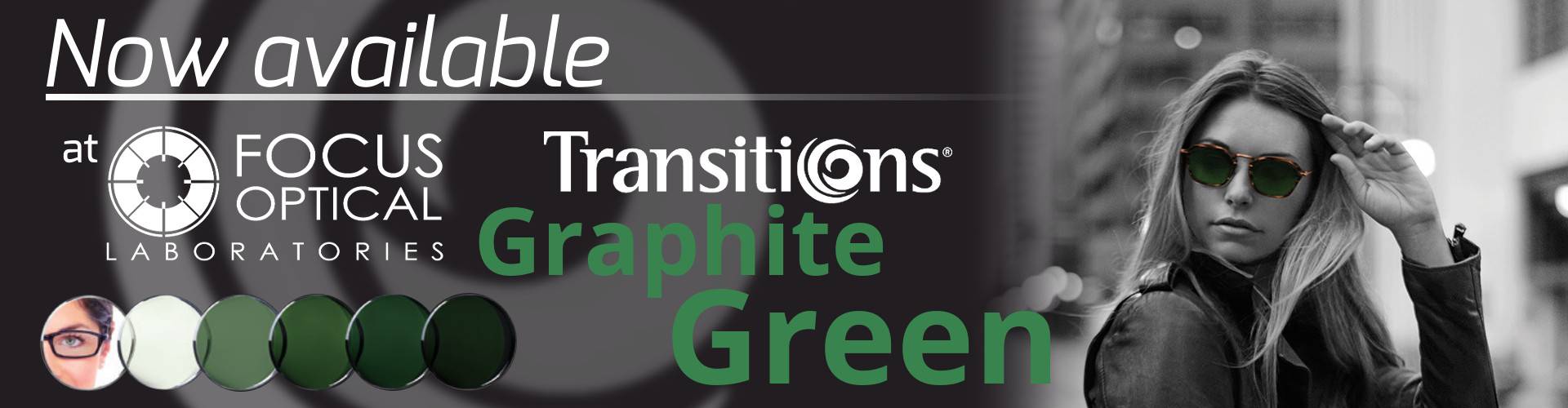 Transitions Graphite Green now available at Focus Optical